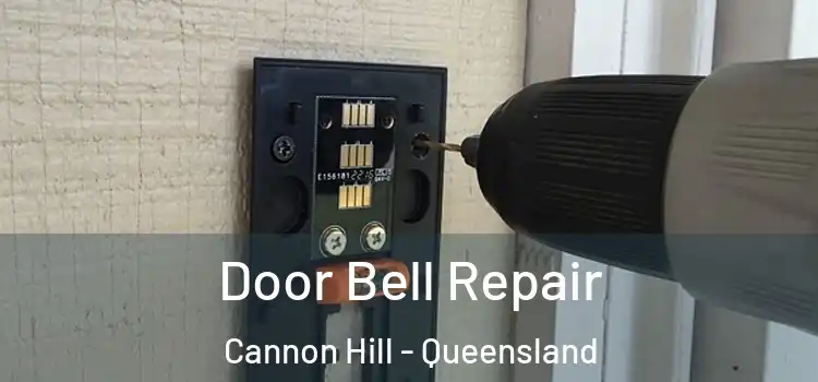 Door Bell Repair Cannon Hill - Queensland
