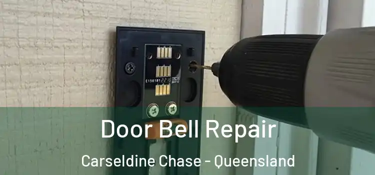 Door Bell Repair Carseldine Chase - Queensland