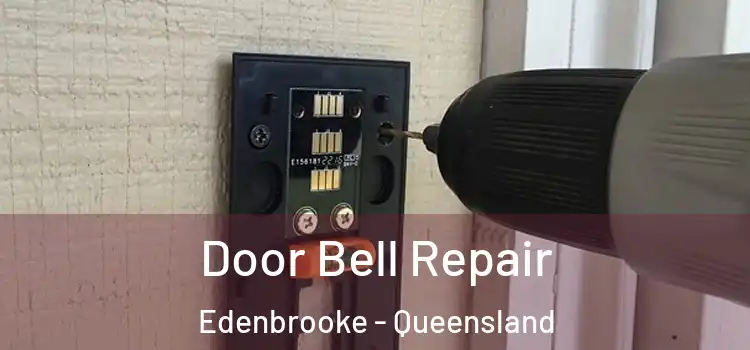 Door Bell Repair Edenbrooke - Queensland