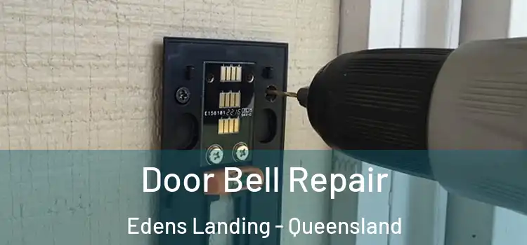 Door Bell Repair Edens Landing - Queensland