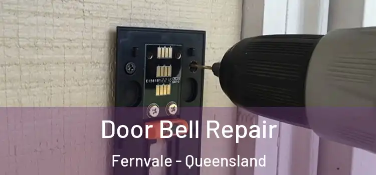 Door Bell Repair Fernvale - Queensland