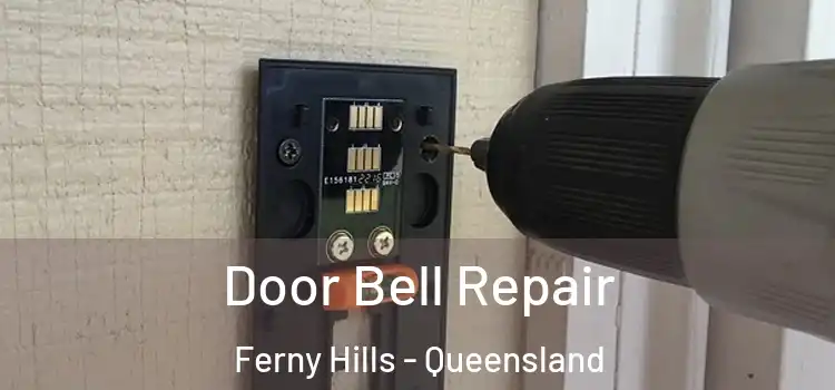 Door Bell Repair Ferny Hills - Queensland