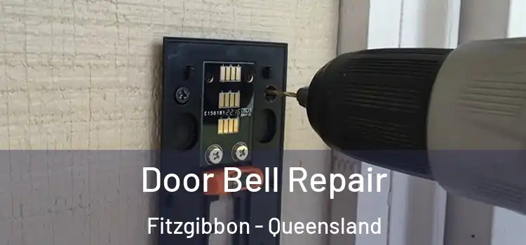 Door Bell Repair Fitzgibbon - Queensland