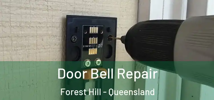 Door Bell Repair Forest Hill - Queensland