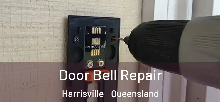 Door Bell Repair Harrisville - Queensland