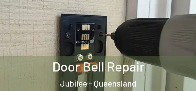 Door Bell Repair Jubilee - Queensland