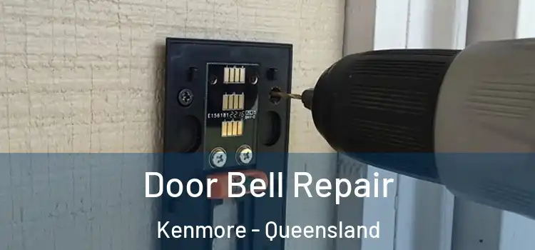 Door Bell Repair Kenmore - Queensland