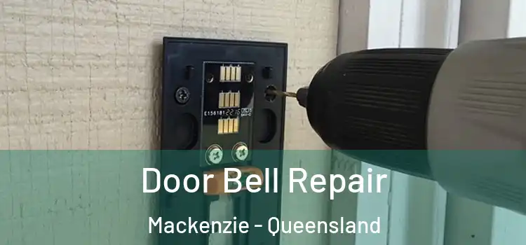 Door Bell Repair Mackenzie - Queensland
