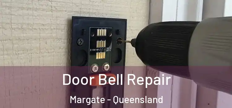 Door Bell Repair Margate - Queensland