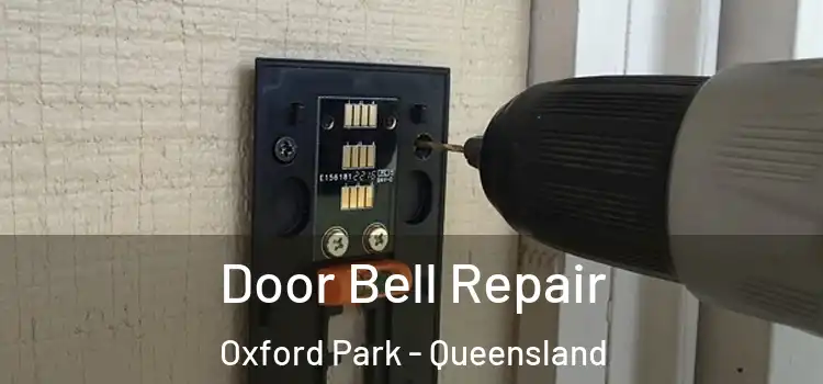 Door Bell Repair Oxford Park - Queensland