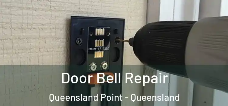 Door Bell Repair Queensland Point - Queensland