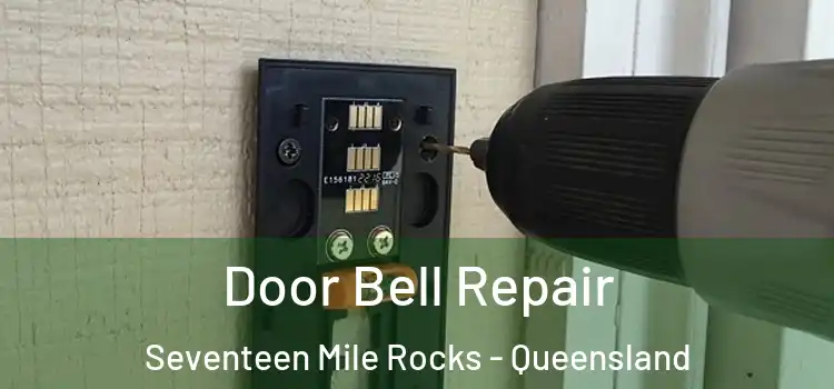 Door Bell Repair Seventeen Mile Rocks - Queensland
