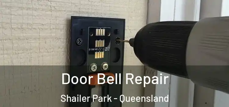Door Bell Repair Shailer Park - Queensland