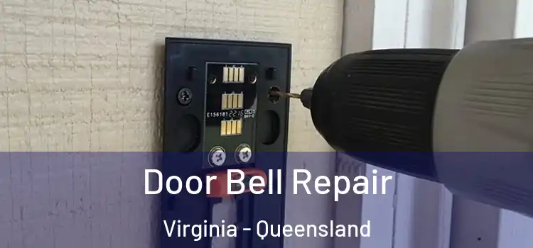 Door Bell Repair Virginia - Queensland