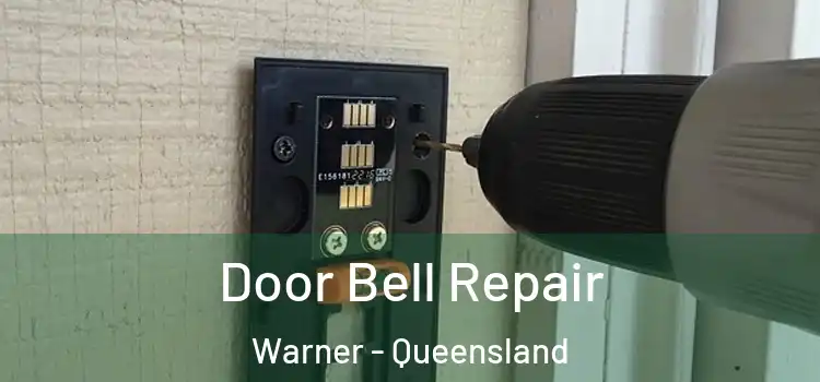 Door Bell Repair Warner - Queensland