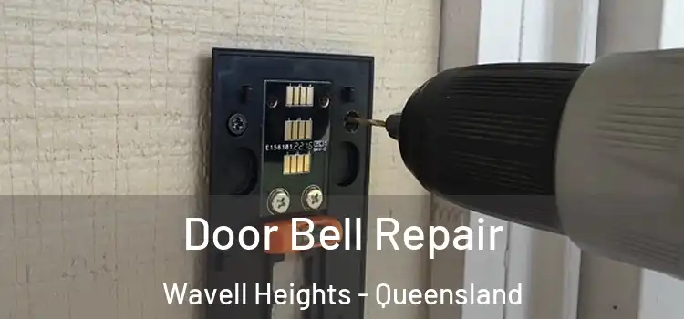 Door Bell Repair Wavell Heights - Queensland