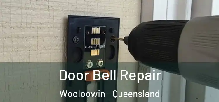 Door Bell Repair Wooloowin - Queensland