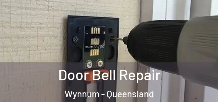 Door Bell Repair Wynnum - Queensland