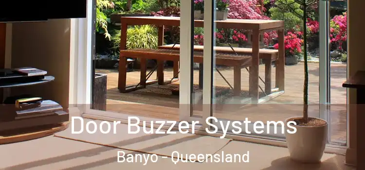 Door Buzzer Systems Banyo - Queensland