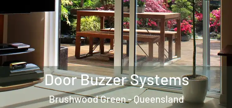 Door Buzzer Systems Brushwood Green - Queensland