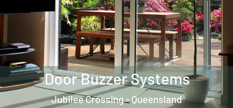 Door Buzzer Systems Jubilee Crossing - Queensland