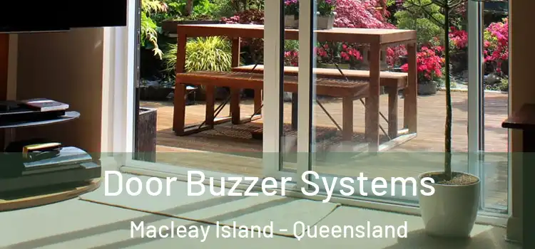 Door Buzzer Systems Macleay Island - Queensland