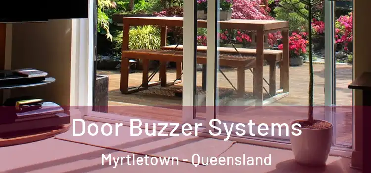 Door Buzzer Systems Myrtletown - Queensland