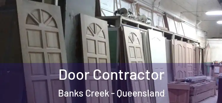 Door Contractor Banks Creek - Queensland