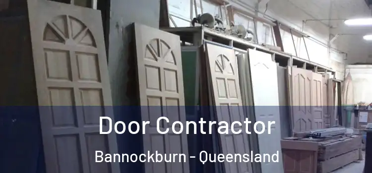 Door Contractor Bannockburn - Queensland
