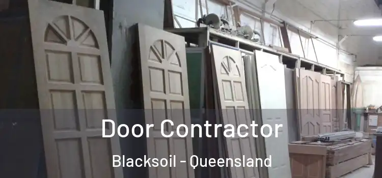Door Contractor Blacksoil - Queensland
