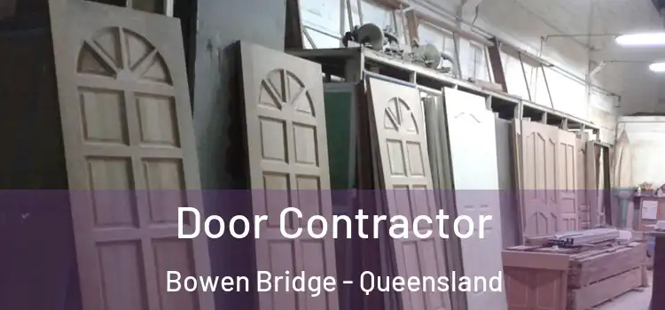 Door Contractor Bowen Bridge - Queensland