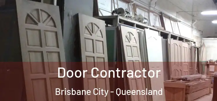 Door Contractor Brisbane City - Queensland