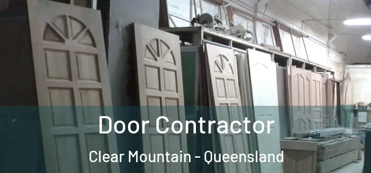 Door Contractor Clear Mountain - Queensland