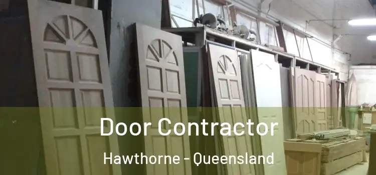 Door Contractor Hawthorne - Queensland