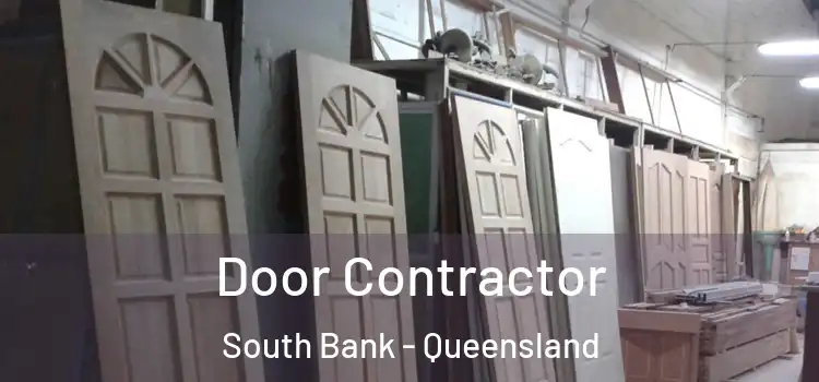 Door Contractor South Bank - Queensland