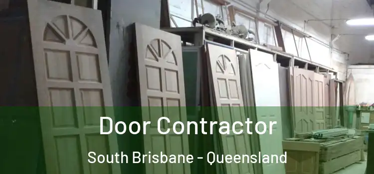 Door Contractor South Brisbane - Queensland
