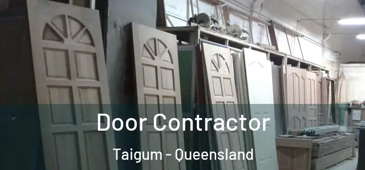 Door Contractor Taigum - Queensland