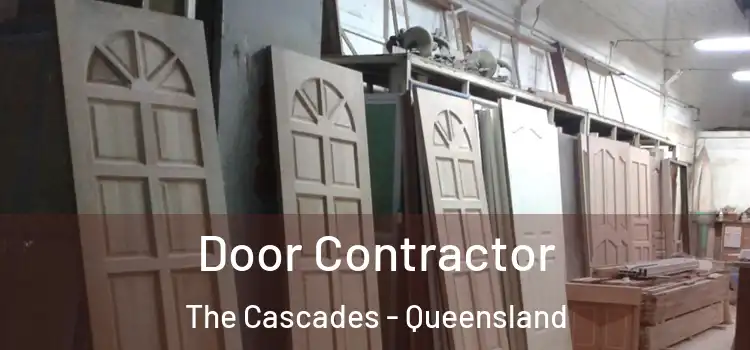Door Contractor The Cascades - Queensland