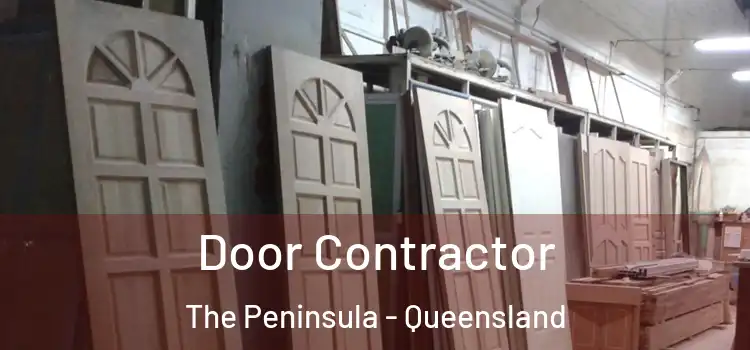 Door Contractor The Peninsula - Queensland