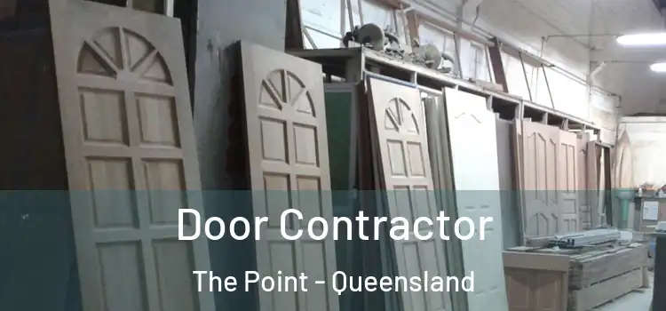 Door Contractor The Point - Queensland