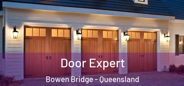 Door Expert Bowen Bridge - Queensland