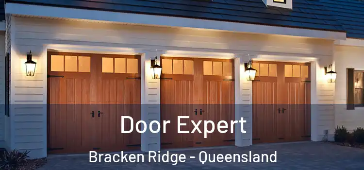 Door Expert Bracken Ridge - Queensland