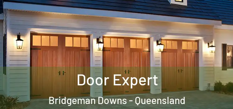 Door Expert Bridgeman Downs - Queensland