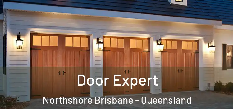 Door Expert Northshore Brisbane - Queensland