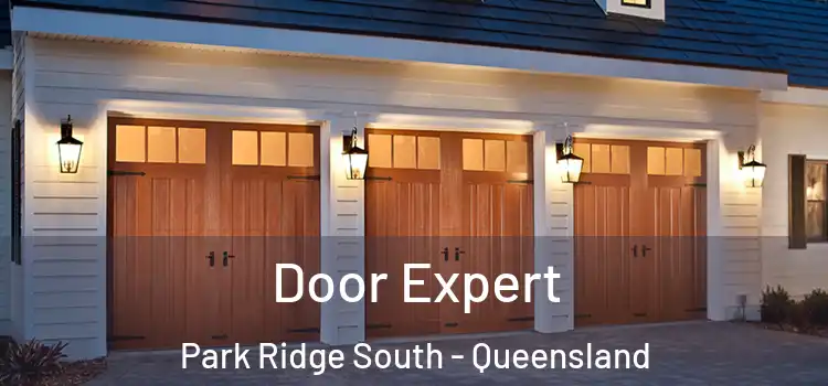 Door Expert Park Ridge South - Queensland