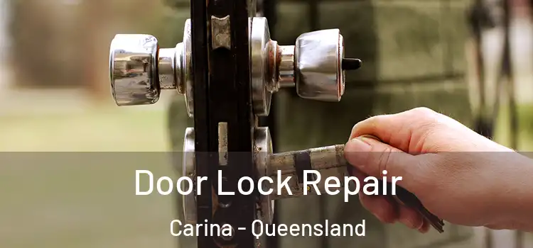 Door Lock Repair Carina - Queensland