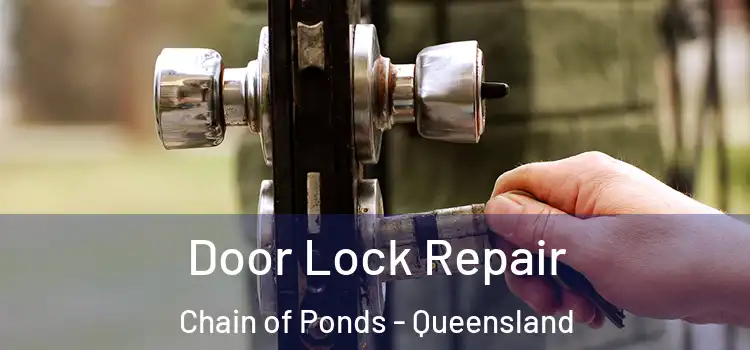 Door Lock Repair Chain of Ponds - Queensland