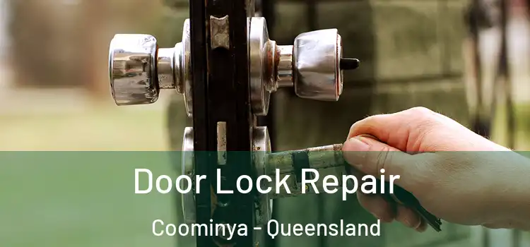 Door Lock Repair Coominya - Queensland