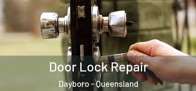 Door Lock Repair Dayboro - Queensland
