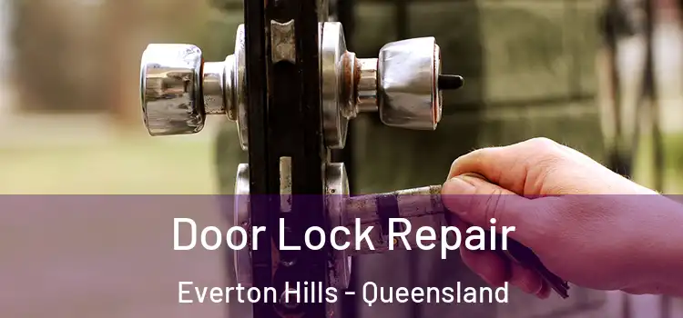 Door Lock Repair Everton Hills - Queensland